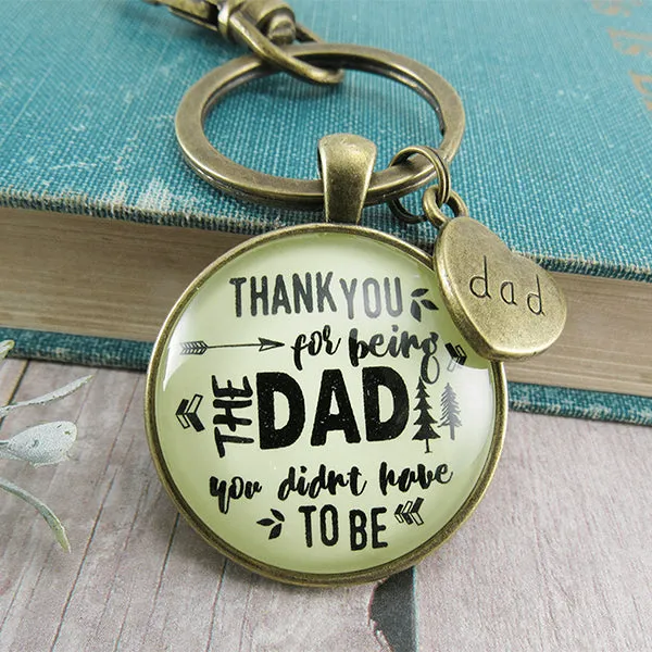 Gutsy Goodness Father Figure Key Chain, Thank You For Being The Dad You Didn't Have To Be