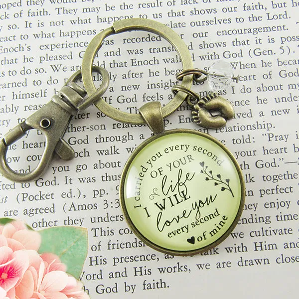 Sentimental Miscarriage Gift for Mom - I Carried You Every Second of Your Life - Keychain