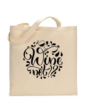 Wine? Not? Design - Winery Tote Bags